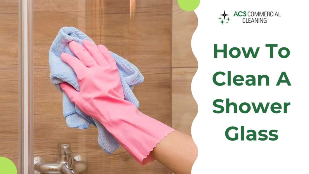 How_To_Clean_Shower_Glass