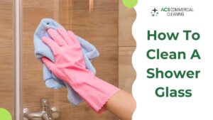 How_To_Clean_Shower_Glass